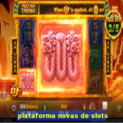 plataforma novas de slots